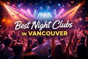 Looking for the best night clubs in Vancouver? Explore our top 10 picks for nightlife, music, drinks, and unforgettable party experiences.
