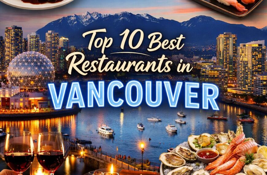 Looking for the best restaurants in Vancouver? Explore our top 10 dining spots featuring amazing food, stunning views, and must-visit culinary destinations.