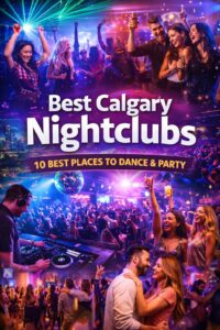 Best Calgary Nightclubs: 10 Best Places to Dance & Party