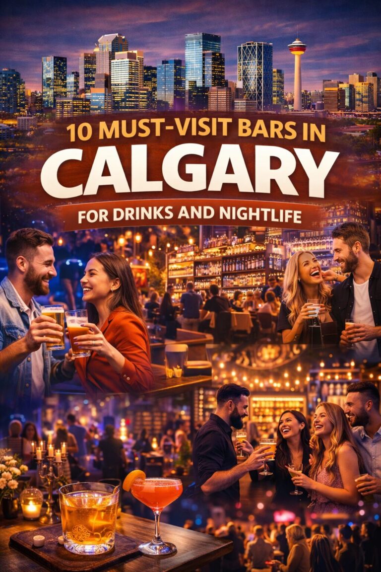 10 Must-Visit Bars in Calgary for Drinks and Nightlife