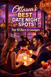 Looking for the perfect date night in Ottawa? Discover the top 10 bars and lounges in Ottawa for romantic drinks, cozy vibes, and unforgettable evenings.