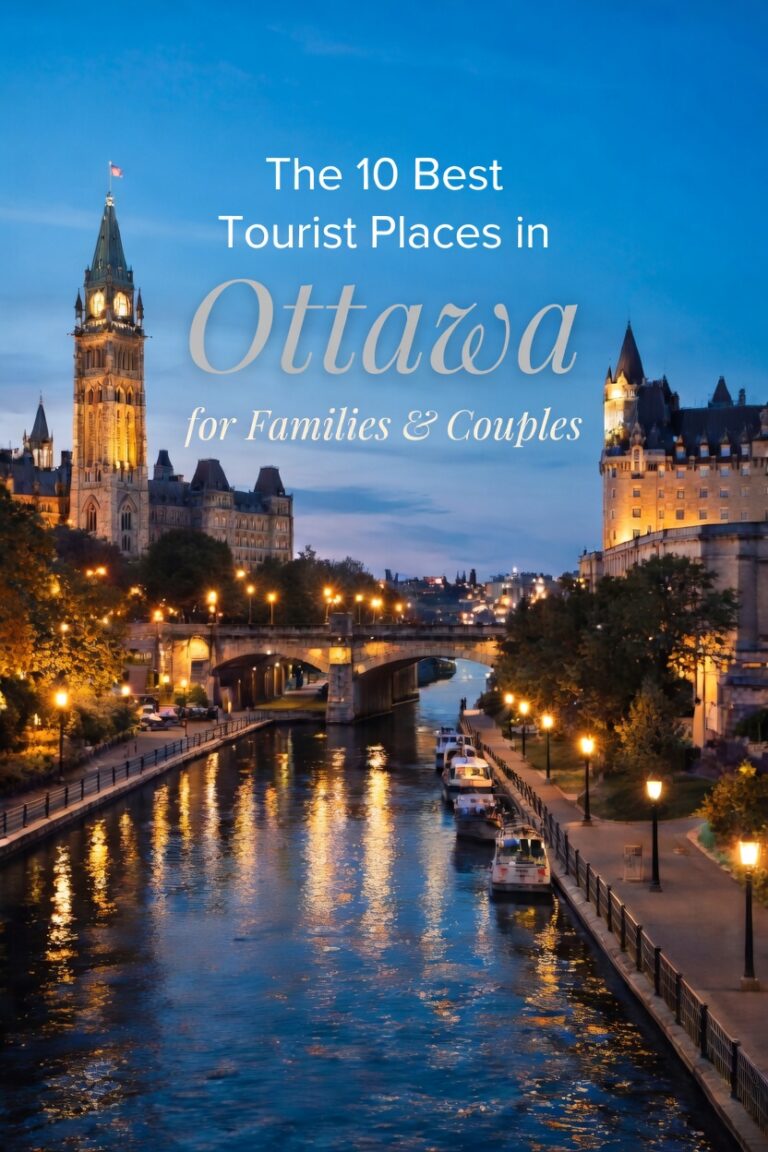 The 10 Best Tourist Places in Ottawa for Families & Couples